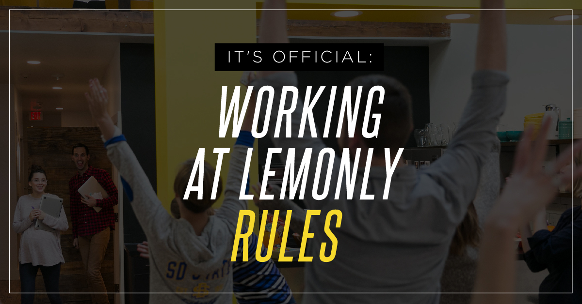 working at Lemonly rules