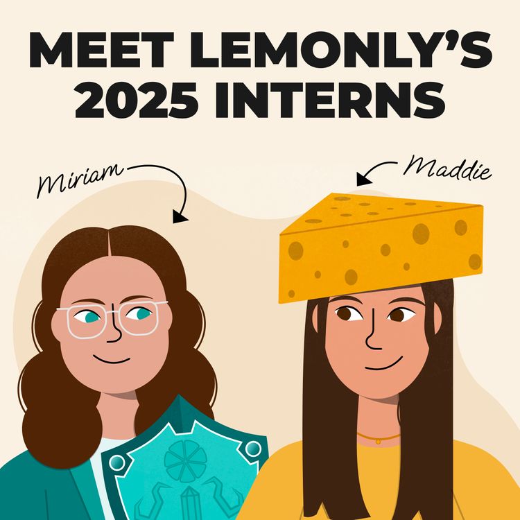 Meet Lemonly's 2025 Slice Interns: Miriam & Maddie