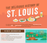 the delicious history of St. Louis