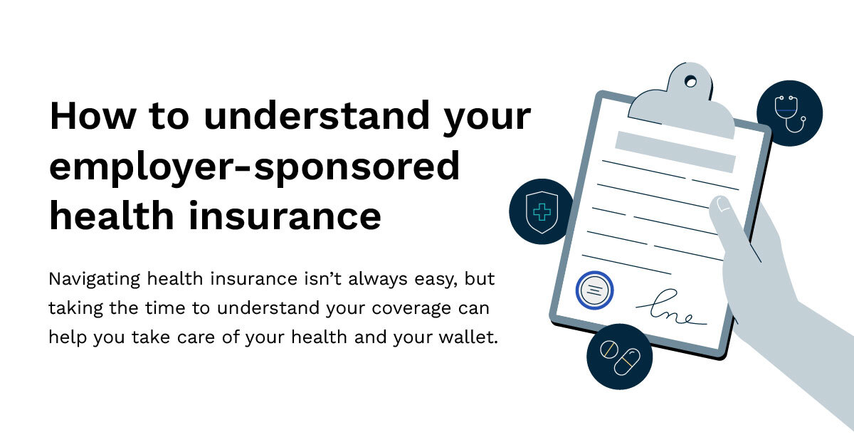 How to Understand Your Employer-Sponsored Health Insurance | Infographic by Lemonly