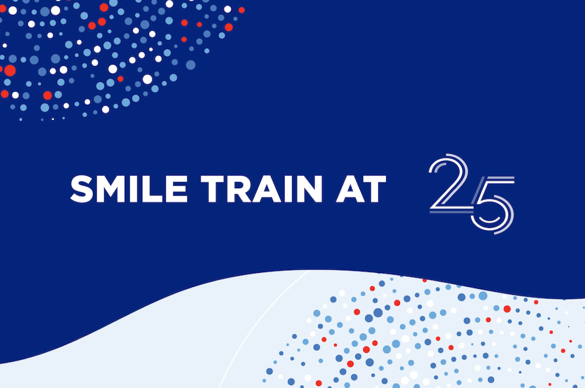 Smile Train 25th Anniversary Impact Report | Smile Train