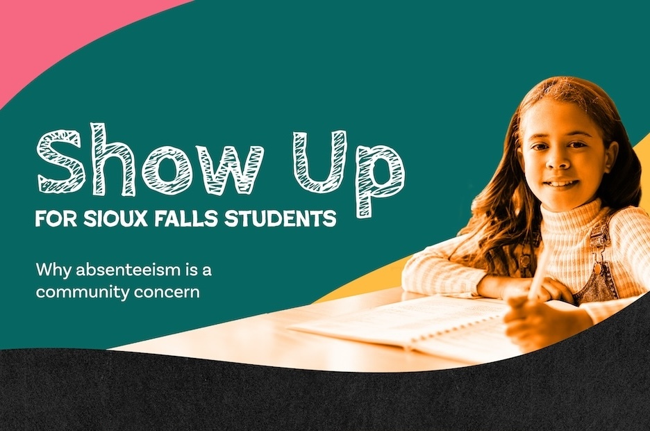 Show Up Sioux Falls: Why School Absenteeism Is a Community Concern | SFSD